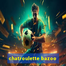 chatroulette bazoo